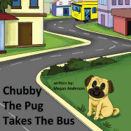 Chubby the Pug Takes the Bus