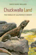 Chuckwalla Land: The Riddle of California's Desert