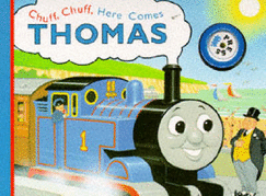 Chuff, Chuff, Here Comes Thomas: A Single Sound Book