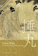 Chui WAN: An Ancient Chinese Golf-Like Game