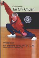 Chun Seung Tai Chi Chuan: (Southern Style)