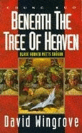 Chung Kuo: Beneath the Tree of Heaven