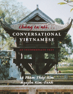 Chung ta noi . . . Conversational Vietnamese: An Intermediate Text
