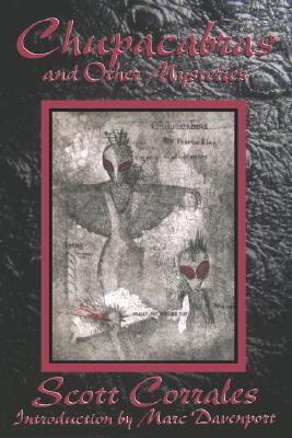 Chupacabras and Other Mysteries - Corrales, Scott, and Davenport, Marc (Introduction by)