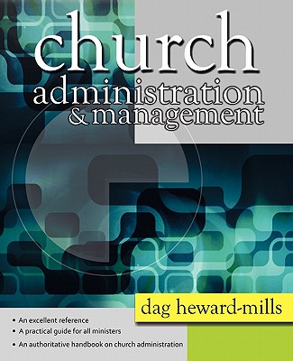 Church Administration and Management - Heward-Mills, Dag