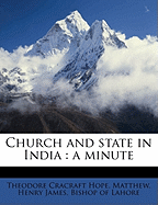 Church and State in India: A Minute; Volume Talbot Collection of British Pamphlets