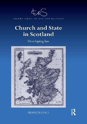 Church and State in Scotland: Developing law - Lyall, Francis