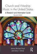 Church and Worship Music in the United States: A Research and Information Guide