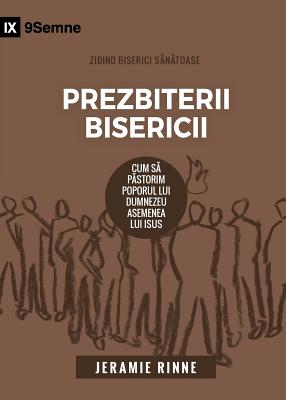 Church Elders / Prezbiterii Bisericii: How to Shepherd God's People Like Jesus - Rinne, Jeramie