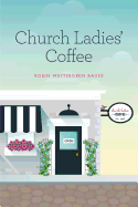 Church Ladies' Coffee
