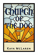 Church of the Dog - McLaren, Kaya
