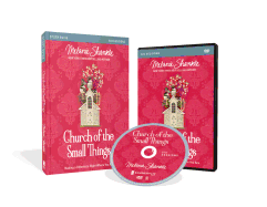 Church of the Small Things Study Guide with DVD: Making a Difference Right Where You Are