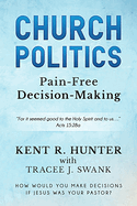 Church Politics: Pain-Free Decision-Making