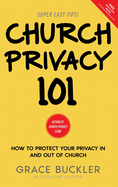 Church Privacy 101: How to protect your privacy in and out of church