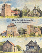 Churches of Shropshire and Their Treasures - Leonard, John