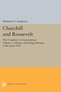 Churchill and Roosevelt, Volume 3: The Complete Correspondence - Three Volumes