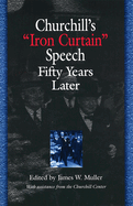 Churchill's Iron Curtain Speech Fifty Years Later: Volume 1