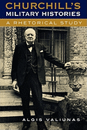 Churchill's Military Histories: A Rhetorical Study