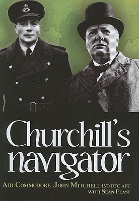 Churchill's Navigator - Feast, Sean, and Mitchell, John