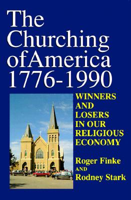 Churching of America - Finke, Roger