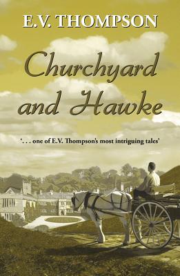 Churchyard and Hawke - Thompson, E. V.