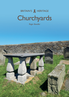 Churchyards - Bowdler, Roger