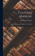 Chuvash Manual: Introduction, Grammar, Reader, and Vocabulary