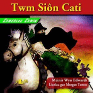 Chwedlau Chwim: Twm Sin Cati