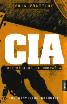 Cia. Historia de la Compania - Frattini, Eric