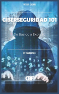 Ciberseguridad 101: De Bsico a Experto