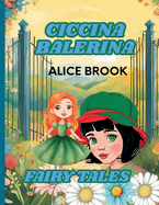 Ciccina Balerina -Fairy Tales