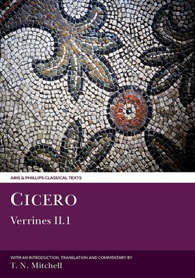 Cicero: Verrines II.1 - Cicero, and Mitchell, Thomas N (Translated by)