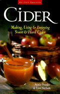 Cider: Making, Using and Enjoying Sweet and Hard Cider - Proulx, Annie (Adapted by), and Nichols, Lew (Adapted by)