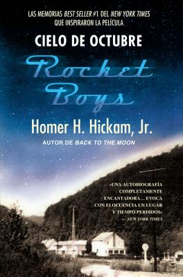 Cielo de Octubre (Rocket Boys) - Hickam, Homer