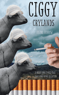 ciggy crylands a black lung cypress trail figgy funk chunk collection: softcover b&w standard edition