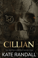 Cillian: The Boston Syndicate, Book Four