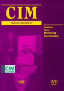 CIM Practice and Revision Kit: Marketing Environment - The CIM