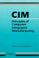 CIM: Principles of Computer-Integrated Manufacturing - Waldner, Jean-Baptiste