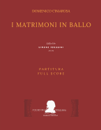 Cimarosa: I Matrimoni in Ballo: (Partitura - Full Score)