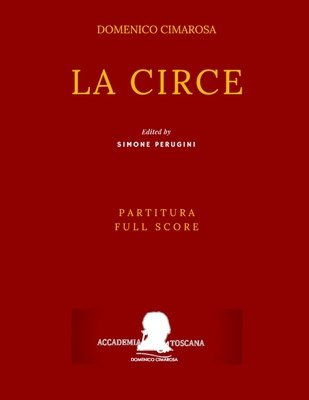 Cimarosa: La Circe: (Partitura - Full Score) - Perugini, Simone (Editor), and Cimarosa, Domenico