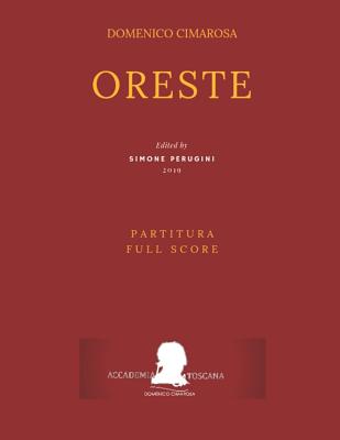 Cimarosa: Oreste: (Partitura - Full Score) - Serio, Luigi, and Perugini, Simone (Editor), and Cimarosa, Domenico