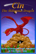 Cin - The Millennial Dragon: The Story of Cinnamon the Dragon (re-imagined)