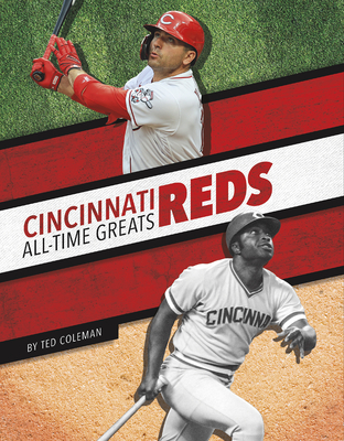 Cincinnati Reds All-Time Greats - Coleman, Ted