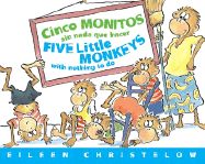 Cinco Monitos Sin Nada Que Hacer/Five Little Monkeys with Nothing to Do - Christelow, Eileen