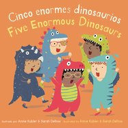 Cinco Pequeos Dinosaurios/Five Enormous Dinosaurs