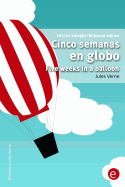 Cinco semanas en globo/Five weeks in a balloon: Edicin bilinge/Bilingual edition
