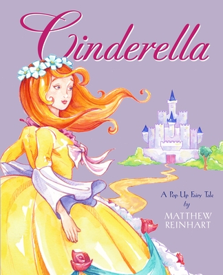 Cinderella: A Pop-Up Fairy Tale - 