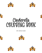 Cinderella Coloring Book for Children (8x10 Coloring Book / Activity Book)