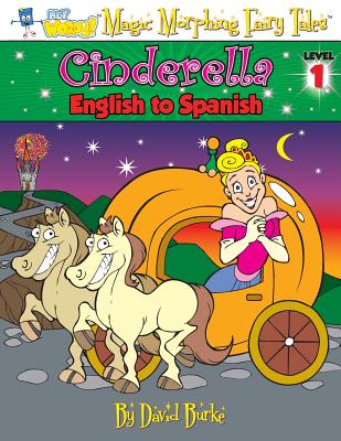 Cinderella: English to Spanish, Level 1 - Burke, David L