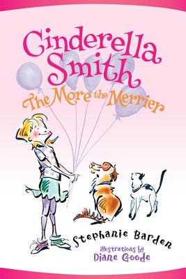 Cinderella Smith: The More the Merrier - Barden, Stephanie
